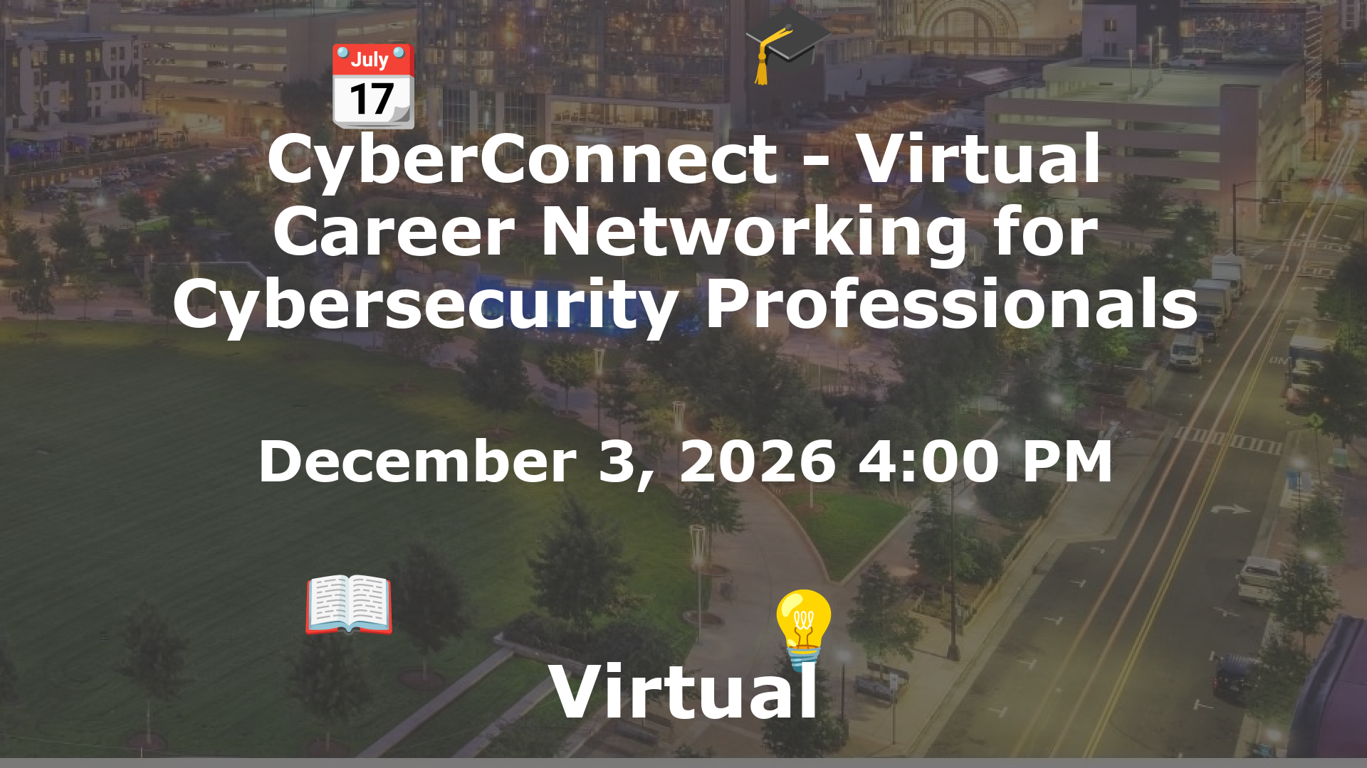 CyberConnect - Virtual Career Networking for Cybersecurity Professionals event image